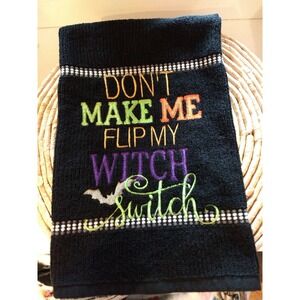 Don't Make Me Flip My Witch Switch , Kitchen Towel, Kitchen Tea Towel, Set of 1